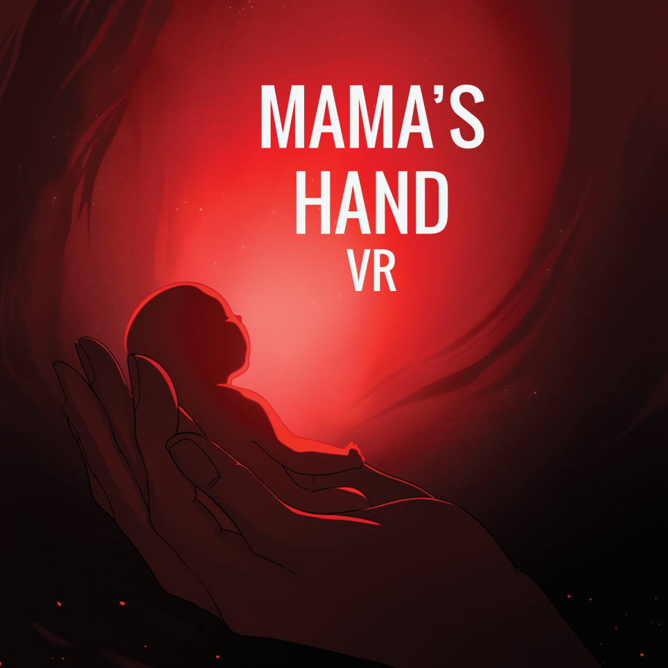 VR Mama's Hand Project